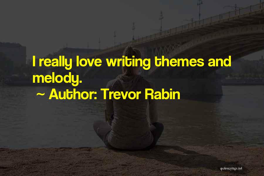 Trevor Rabin Quotes 2225841