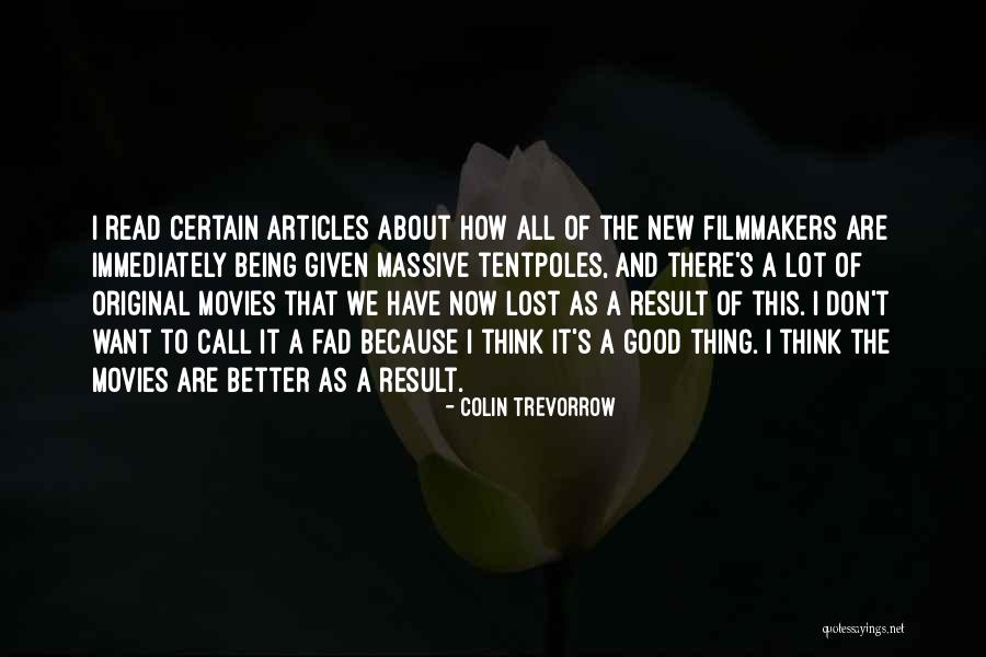 Trevorrow Colin Quotes By Colin Trevorrow Trevorrow Colin Quotes By Colin Trevorrow