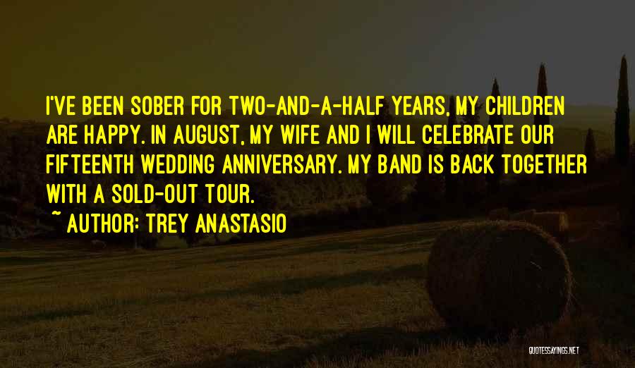 Trey Anastasio Quotes 1039655