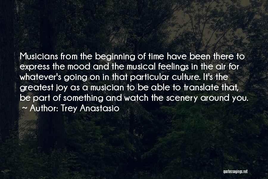 Trey Anastasio Quotes 1580114