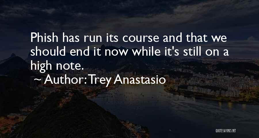 Trey Anastasio Quotes 1722566