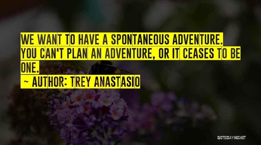 Trey Anastasio Quotes 310771