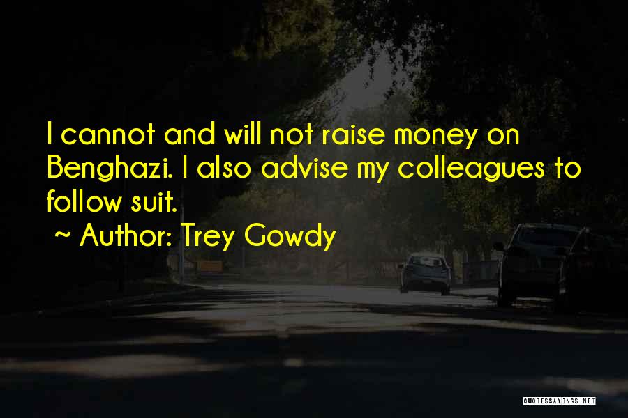 Trey Gowdy Quotes 1315338
