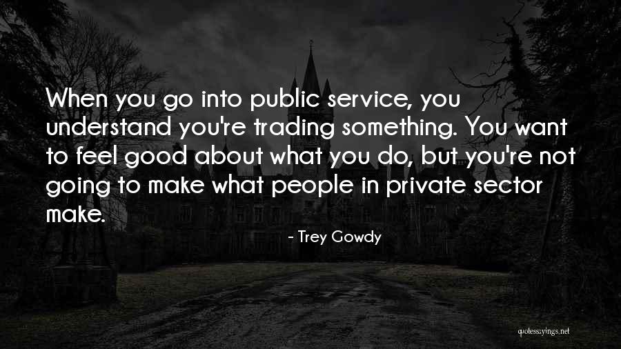 Trey Gowdy Quotes 1611413 Trey Gowdy Quotes 1611413