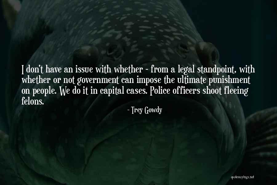Trey Gowdy Quotes 1799681 Trey Gowdy Quotes 1799681