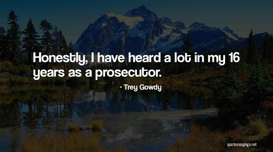 Trey Gowdy Quotes 1969103 Trey Gowdy Quotes 1969103
