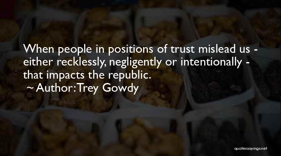 Trey Gowdy Quotes 2046761