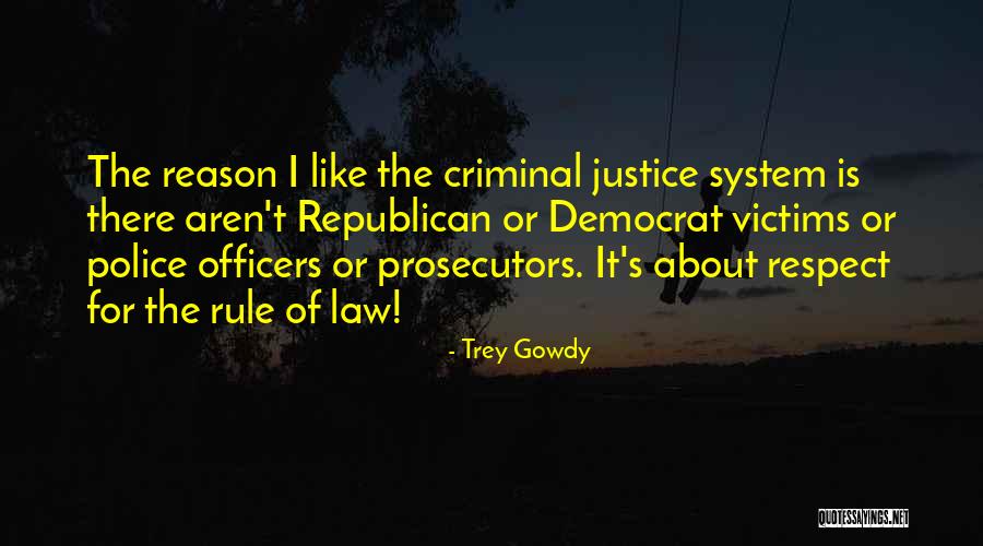 Trey Gowdy Quotes 211670 Trey Gowdy Quotes 211670