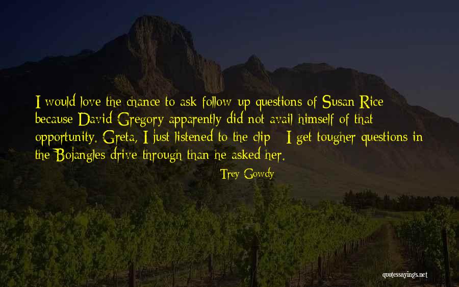 Trey Gowdy Quotes 298294 Trey Gowdy Quotes 298294