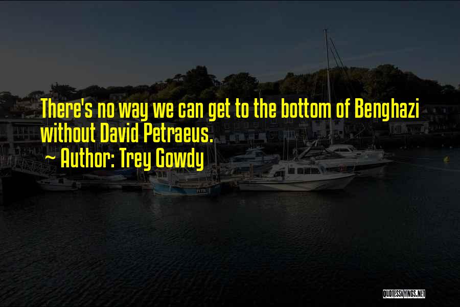 Trey Gowdy Quotes 695080