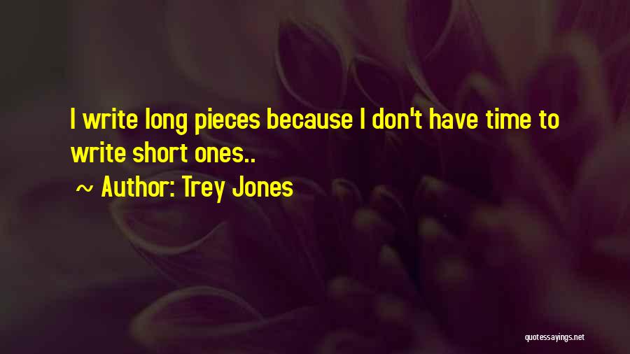 Trey Jones Quotes 295211