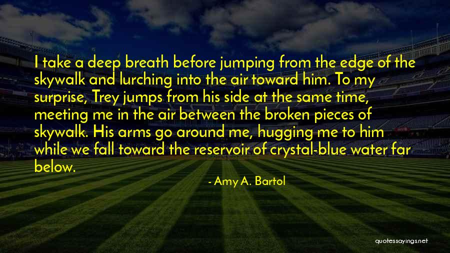 Trey Quotes By Amy A. Bartol Trey Quotes By Amy A. Bartol