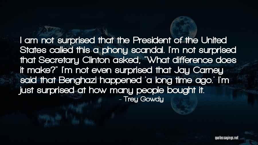 Trey Quotes By Trey Gowdy Trey Quotes By Trey Gowdy