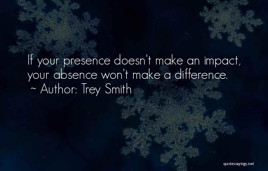 Trey Smith Quotes 565533