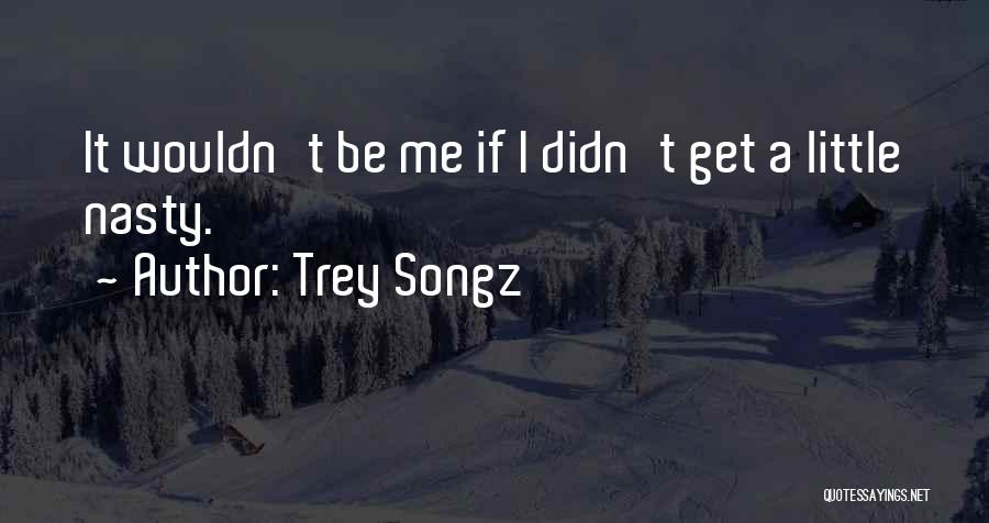 Trey Songz Quotes 1200170