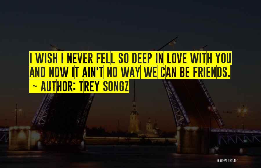 Trey Songz Quotes 952023