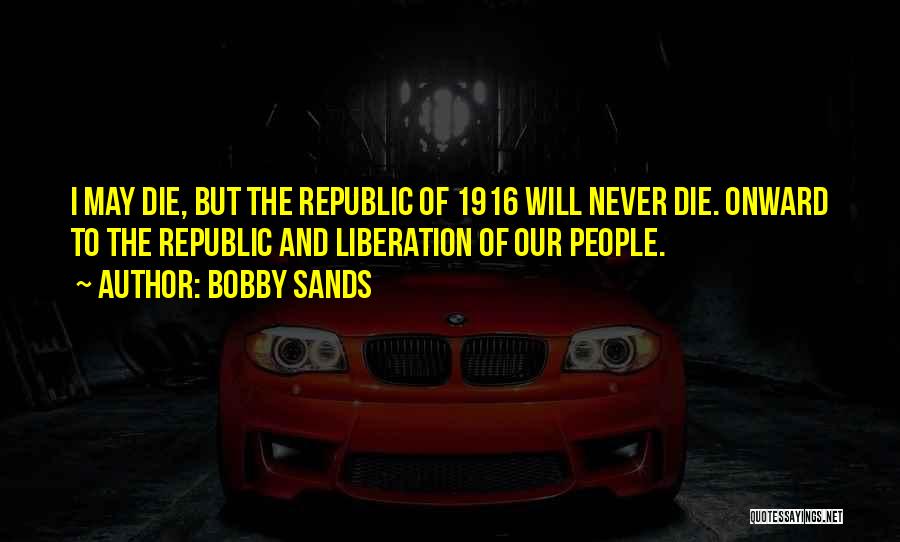 Treyshawn Labeaux Quotes By Bobby Sands