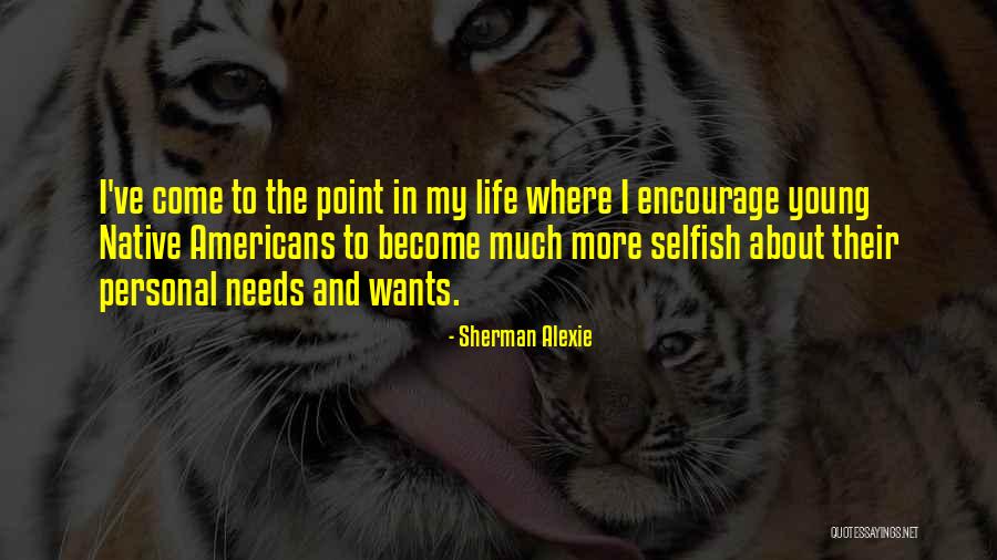 Treyton Oak Quotes By Sherman Alexie Treyton Oak Quotes By Sherman Alexie