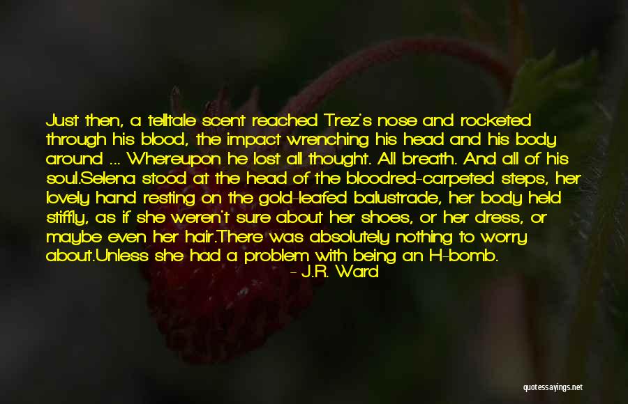 Trez Selena The Shadows Quotes By J.R. Ward Trez Selena The Shadows Quotes By J.R. Ward