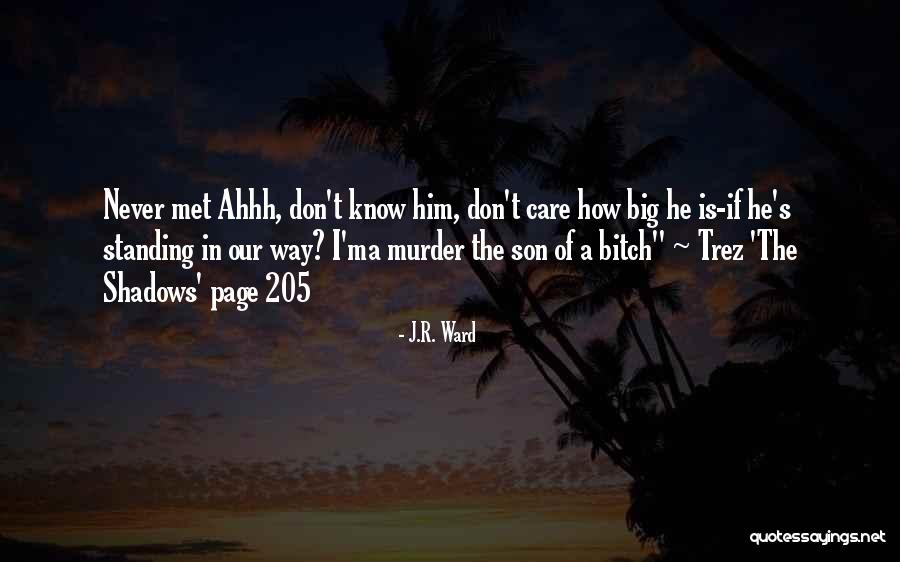 Trez Selena The Shadows Quotes By J.R. Ward Trez Selena The Shadows Quotes By J.R. Ward