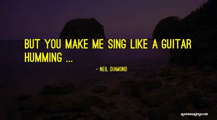 Trezestete Quotes By Neil Diamond Trezestete Quotes By Neil Diamond