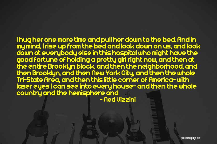 Tri State Area Quotes By Ned Vizzini Tri State Area Quotes By Ned Vizzini