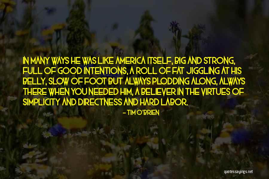 Triada De Virchow Quotes By Tim O'Brien Triada De Virchow Quotes By Tim O'Brien