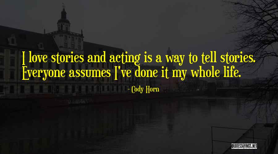 Triade Quotes By Cody Horn Triade Quotes By Cody Horn