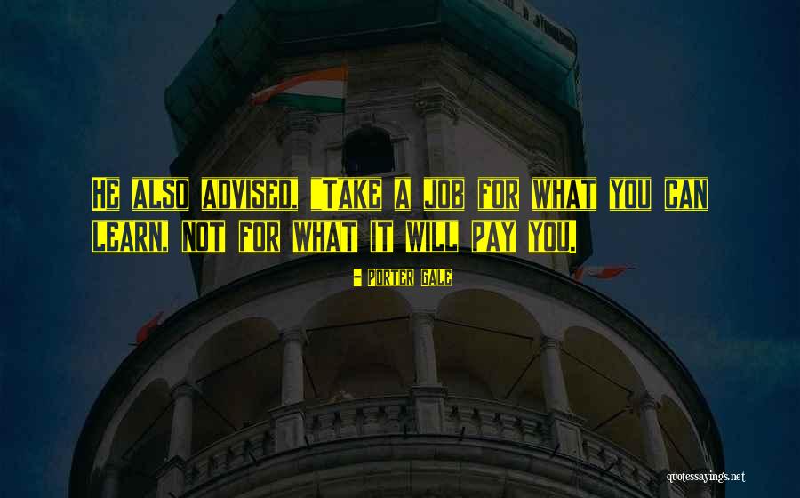 Triadou Houseman Quotes By Porter Gale Triadou Houseman Quotes By Porter Gale