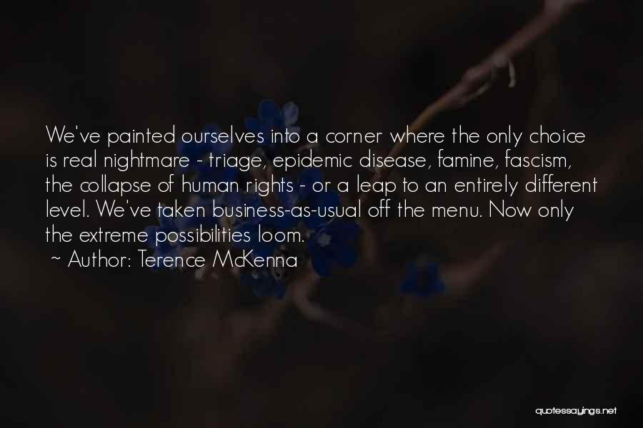 Triage Quotes By Terence McKenna