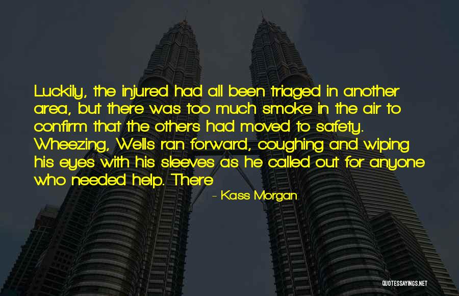 Triaged 4 Quotes By Kass Morgan Triaged 4 Quotes By Kass Morgan