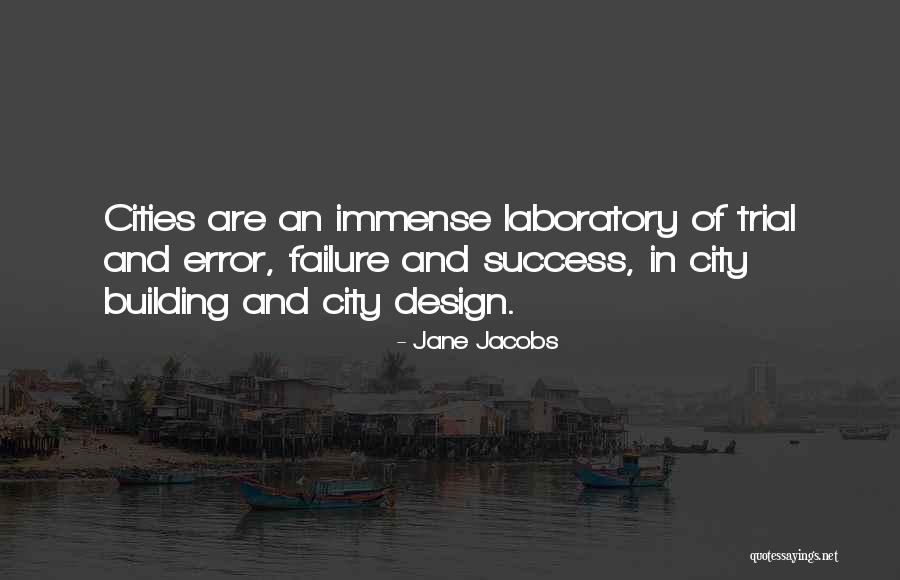 Trial And Error Quotes By Jane Jacobs