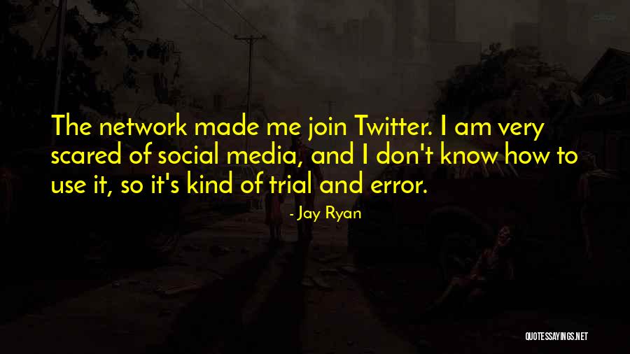 Trial And Error Quotes By Jay Ryan