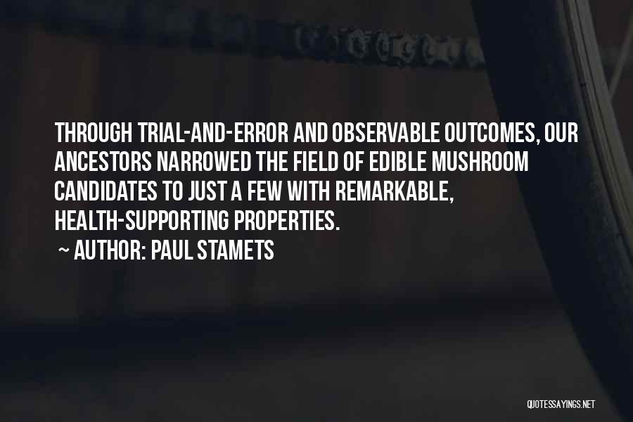 Trial And Error Quotes By Paul Stamets