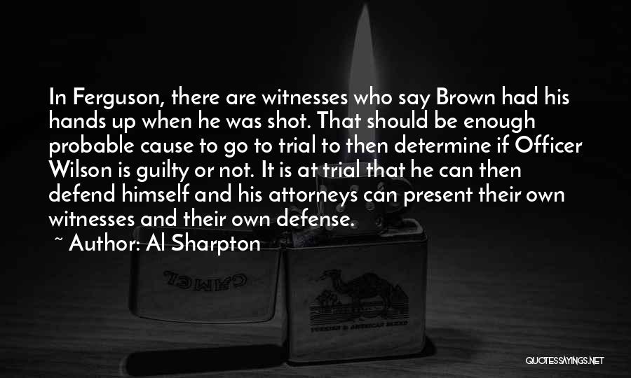 Trial Attorneys Quotes By Al Sharpton