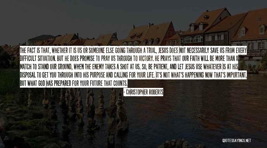 Trial But Quotes By Christopher Roberts Trial But Quotes By Christopher Roberts