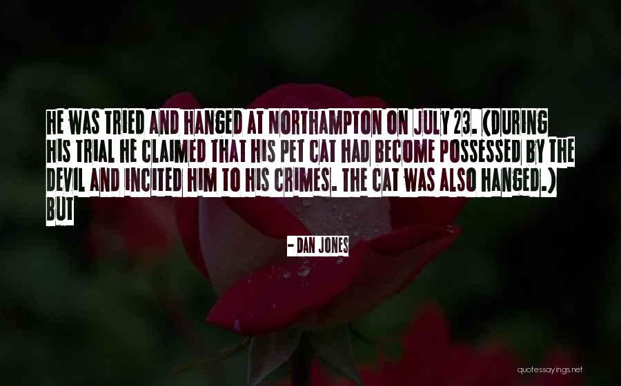 Trial But Quotes By Dan Jones Trial But Quotes By Dan Jones