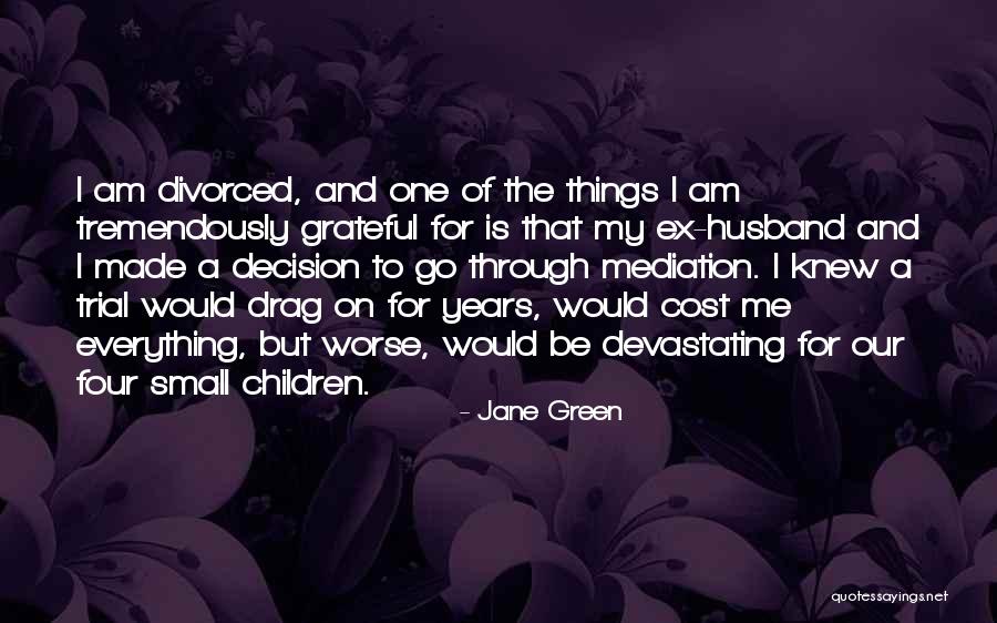 Trial But Quotes By Jane Green Trial But Quotes By Jane Green