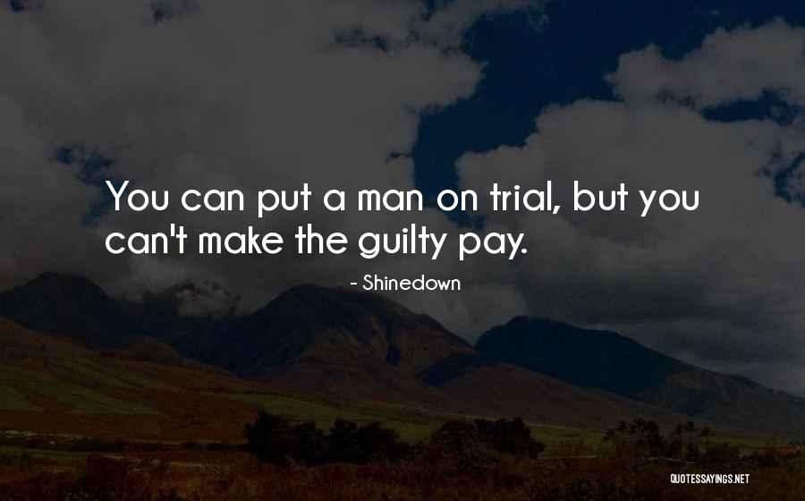 Trial But Quotes By Shinedown Trial But Quotes By Shinedown