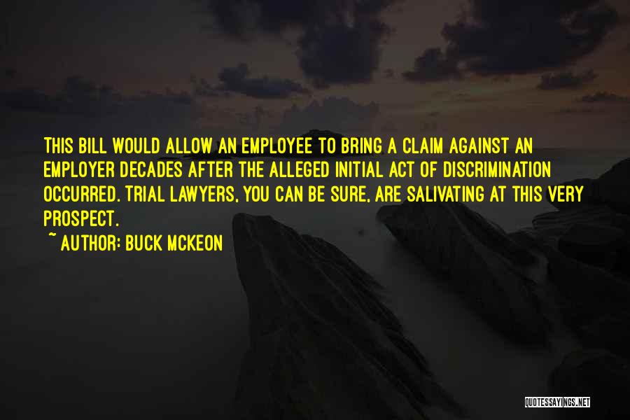Trial Lawyers Quotes By Buck McKeon