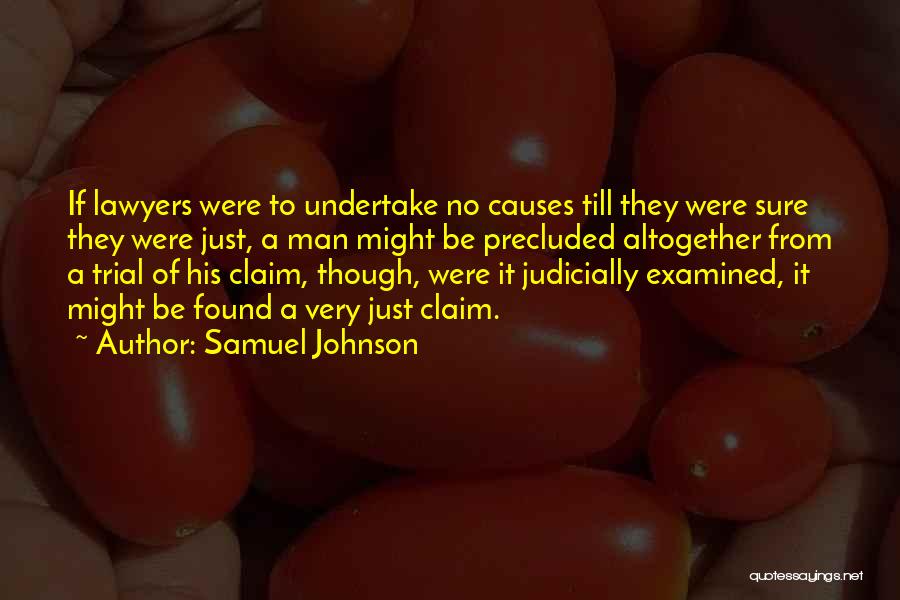 Trial Lawyers Quotes By Samuel Johnson