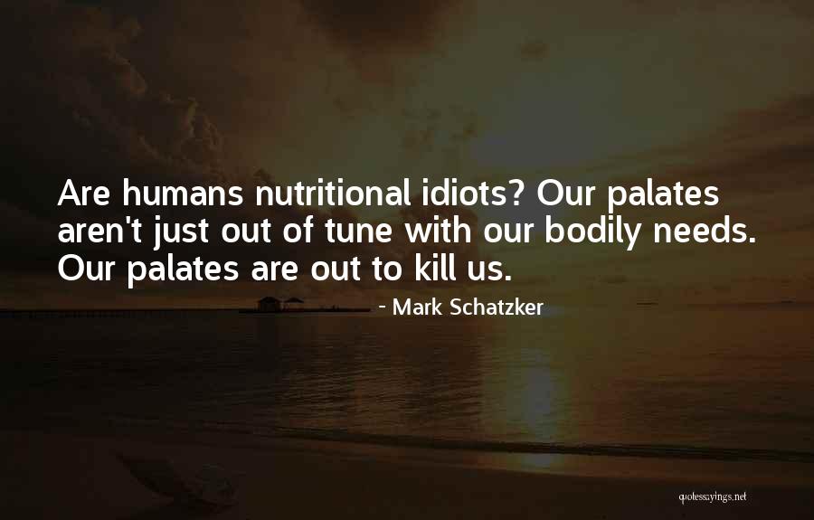 Trialability Examples Quotes By Mark Schatzker Trialability Examples Quotes By Mark Schatzker