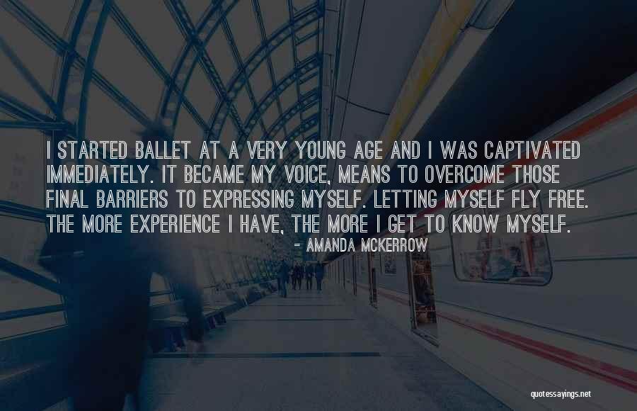 Trialla Quotes By Amanda McKerrow Trialla Quotes By Amanda McKerrow