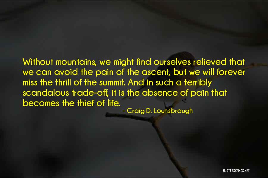 Trials And Challenges In Life Quotes By Craig D. Lounsbrough