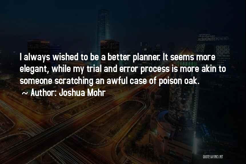 Trials And Errors Quotes By Joshua Mohr