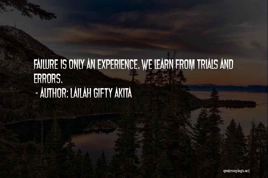 Trials And Errors Quotes By Lailah Gifty Akita