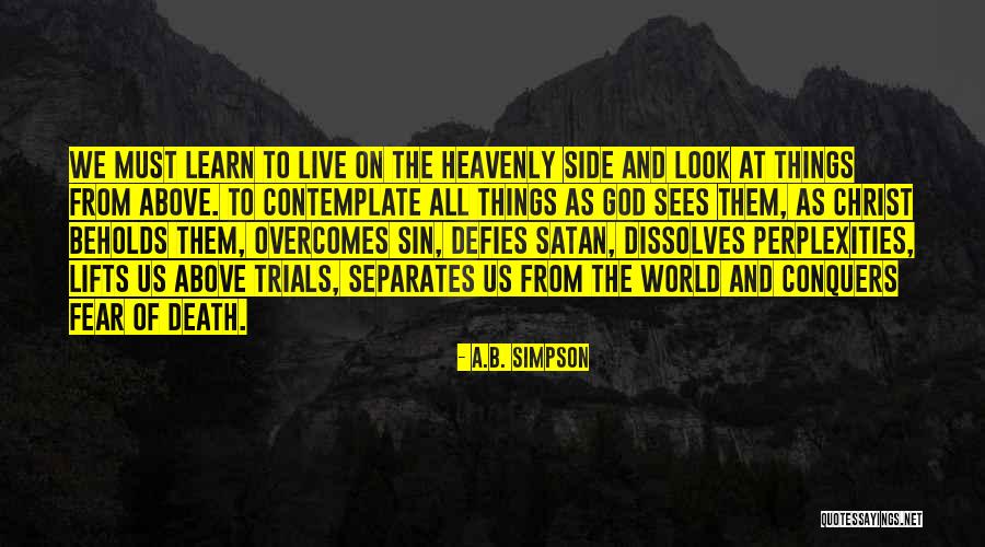 Trials And God Quotes By A.B. Simpson