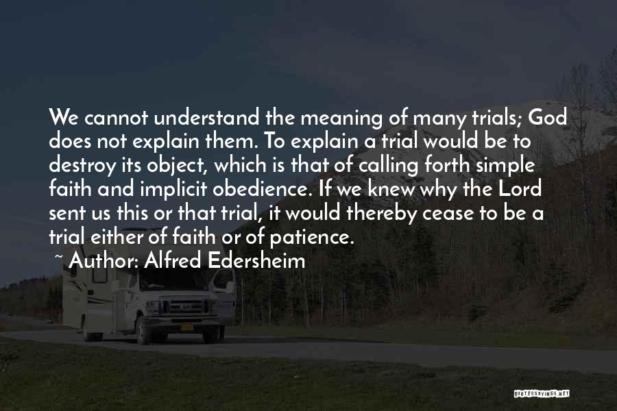 Trials And God Quotes By Alfred Edersheim