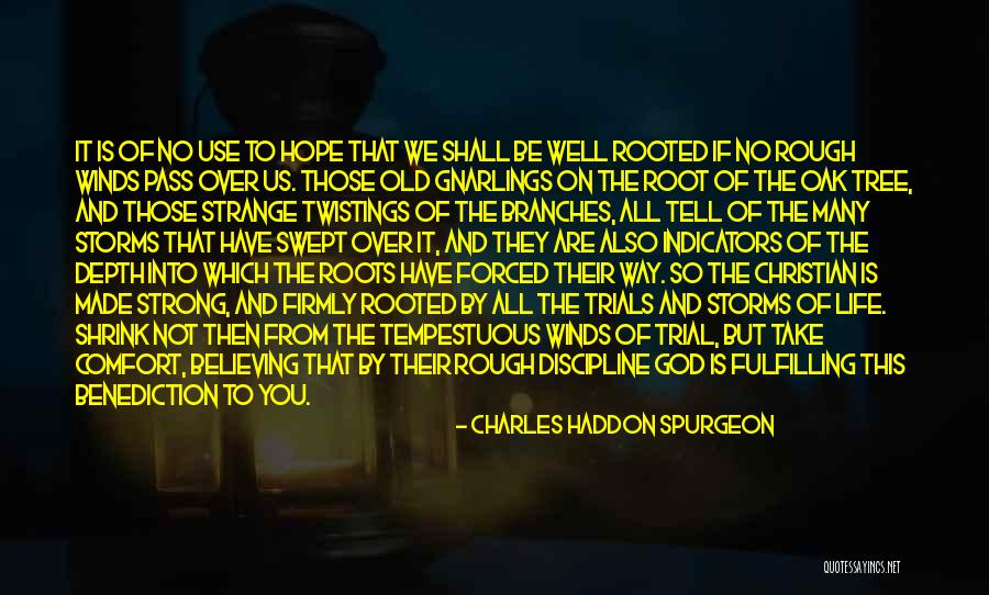 Trials And God Quotes By Charles Haddon Spurgeon