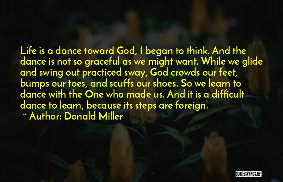 Trials And God Quotes By Donald Miller